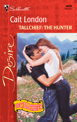 Title details for Tallchief: The Hunter by Cait London - Available
